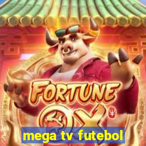 mega tv futebol